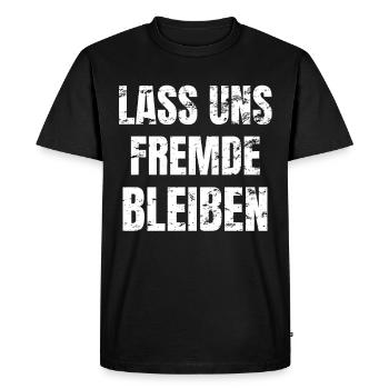 Let's stay strangers Funny saying gift - Men's Premium Organic T-Shirt - black - Front - Nico (187cm)