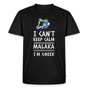 Malaka Shirt - I Cant Keep Calm Malaka In Greek - Men's Premium Organic T-Shirt - black - Front - Nico (187cm)