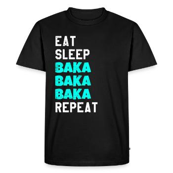 Baka Eat Sleep Repeat Anime Meme Tsundere Yandere - T-shirt Premium bio Homme - noir - Devant - Nico (187cm)