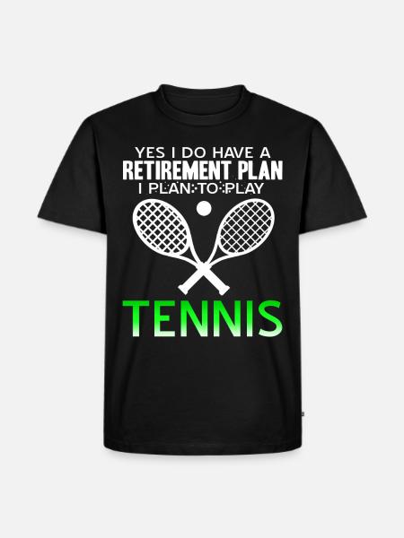 Tennis pension saying - I will play tennis - Men's Premium Organic T-Shirt - black