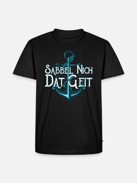 Sabbel Nich Dat Geit - Männer Premium Bio T-Shirt - Schwarz