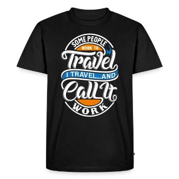 Travel Work Work Travel Statement Saying - Men's Premium Organic T-Shirt - black - Front - Nico (187cm)