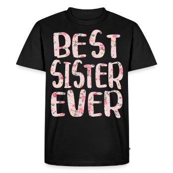 Best Sister Ever - Best Sister Ever - Men's Premium Organic T-Shirt - black - Front - Nico (187cm)