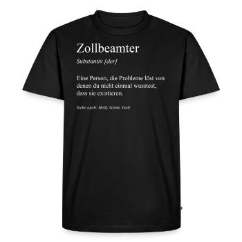 Zollbeamter Zoll Mitarbeiter Grenze Geschenk - Männer Premium Bio T-Shirt - Schwarz - Vorne - Nico (187cm)
