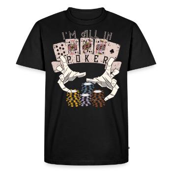 i'm all in holdem no limit royal flush poker shirt - Men's Premium Organic T-Shirt - black - Front - Nico (187cm)