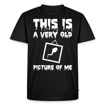 Sex Cadeaux - This is a very old picture of Moi - T-shirt Premium bio Homme - noir - Devant - Nico (187cm)