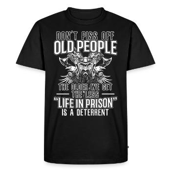 Ne pas faire chier les personnes âgées, plus nous vieillissons - T-shirt Premium bio Homme - noir - Devant - Nico (187cm)