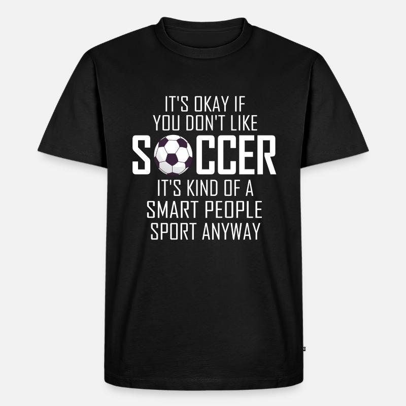 Fußball Spruch - Männer Premium Bio T-Shirt - Schwarz