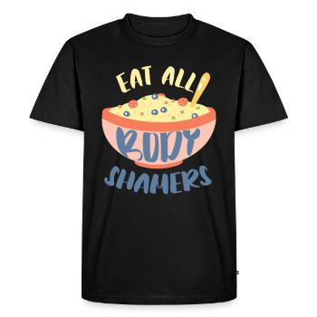 Eat all body shamers body positivity - Men's Premium Organic T-Shirt - black - Front - Nico (187cm)