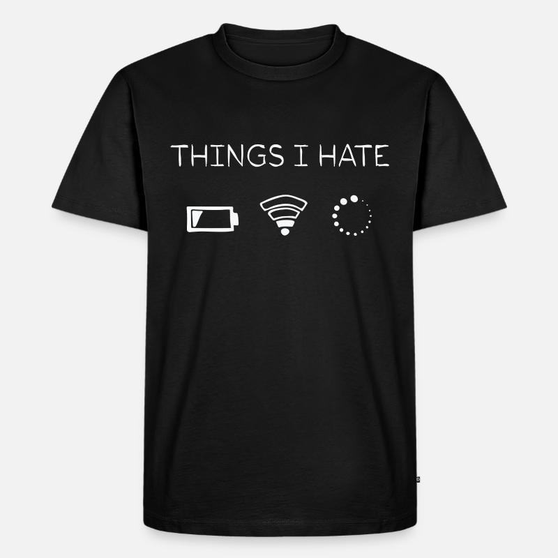 Things I Hate - Männer Premium Bio T-Shirt - Schwarz