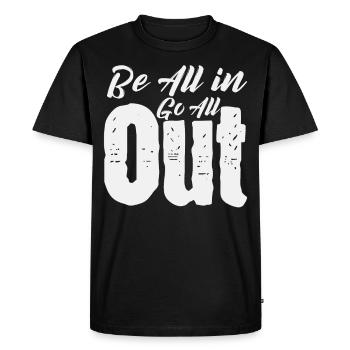 Be All in Go All Out - Pokern - T-shirt Premium bio Homme - noir - Devant - Nico (187cm)
