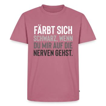 Färbt sich schwarz wen du mir auf die nerven gehst - Männer Premium Bio T-Shirt - Mauve - Vorne - Nico (187cm)