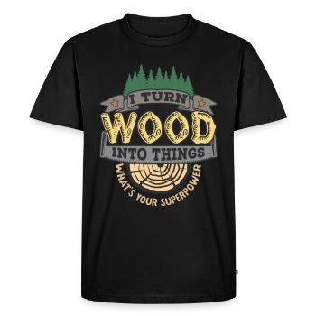 I turn wood into things your superpower - Men's Premium Organic T-Shirt - black - Front - Nico (187cm)