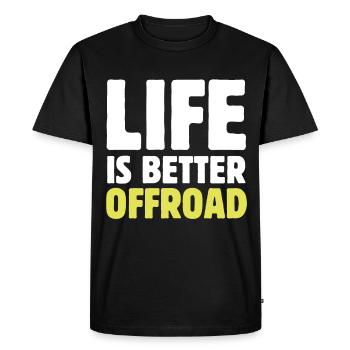 Rock Crawler Life Is Better Off-Road Big Tires Mot - Men's Premium Organic T-Shirt - black - Front - Nico (187cm)