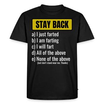 Attention Stay Back Funny Fart Joke pour les hommes et Wome - T-shirt Premium bio Homme - noir - Devant - Nico (187cm)