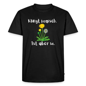 Klingt komisch, ist aber so. Löwenzahn Design - Männer Premium Bio T-Shirt - Schwarz - Vorne - Nico (187cm)
