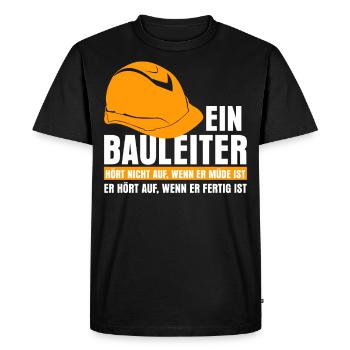 Bauleiter Baustelle Spruch lustig - Männer Premium Bio T-Shirt - Schwarz - Vorne - Nico (187cm)