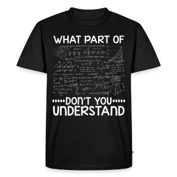 Quelle partie De Don’t You Understand - T-shirt Premium bio Homme - noir - Devant - Nico (187cm)