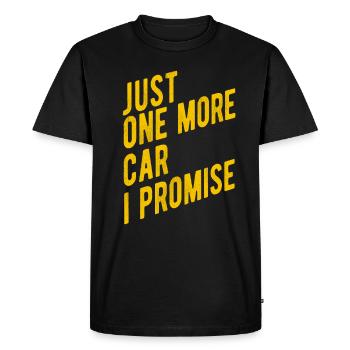 Only one more car I promise that I will - Men's Premium Organic T-Shirt - black - Front - Nico (187cm)