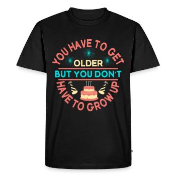 funny saying birthday birthday retro gift - Men's Premium Organic T-Shirt - black - Front - Nico (187cm)