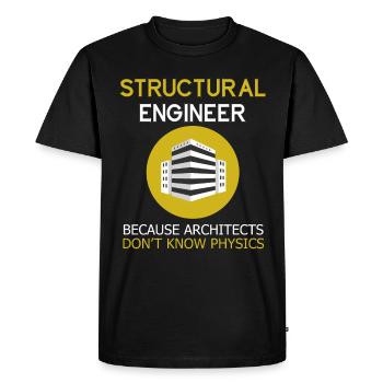 Structural engineers because architects have no idea - Men's Premium Organic T-Shirt - black - Front - Nico (187cm)