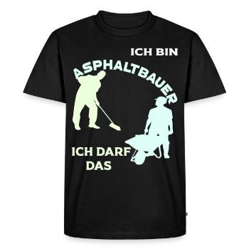 Ich bin Asphaltbauer, ich darf das! - Männer Premium Bio T-Shirt - Schwarz - Vorne - Nico (187cm)