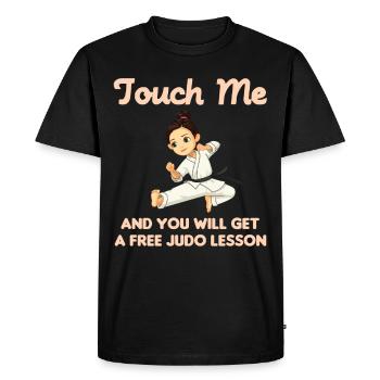 Judo Lady Touch Me and You Get a Cost - Men's Premium Organic T-Shirt - black - Front - Nico (187cm)