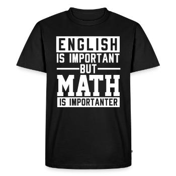 L’anglais Est important Les maths Est plus important - T-shirt Premium bio Homme - noir - Devant - Nico (187cm)