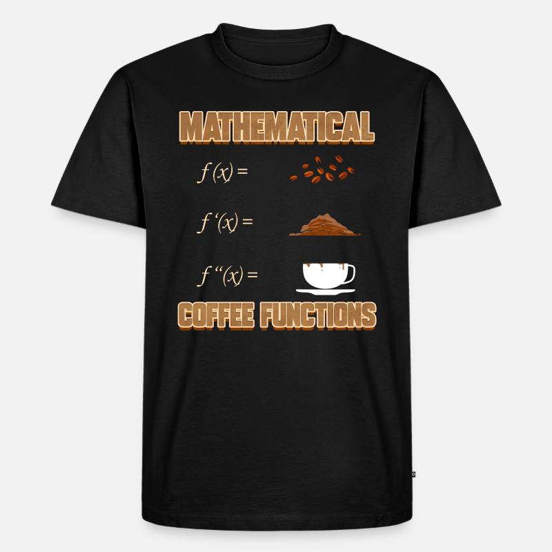 Mathematical Coffee Functions Mathematician - Men's Premium Organic T-Shirt - black
