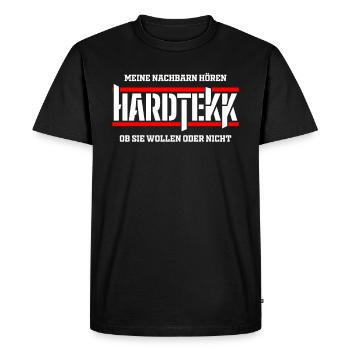 My neighbors hear Hardtekk - Funny saying - Men's Premium Organic T-Shirt - black - Front - Nico (187cm)