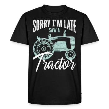 Farming Sorry I'm Late Saw A Tractor Farmer Arable - Men's Premium Organic T-Shirt - black - Front - Nico (187cm)