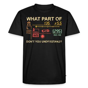 What Part Of Photography dont you understand - Männer Premium Bio T-Shirt - Schwarz - Vorne - Nico (187cm)