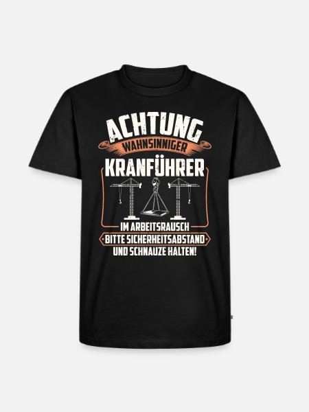 Kranführer | Kranfahrer Kran Geschenk - Männer Premium Bio T-Shirt - Schwarz