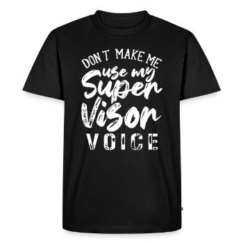 Supervisor Voice Controller Supervisor Supervision - Men's Premium Organic T-Shirt - black - Front - Nico (187cm)
