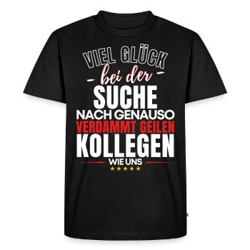 Neuer Job Lustiges Kollege Abschied Spruch - Männer Premium Bio T-Shirt - Schwarz - Vorne - Nico (187cm)