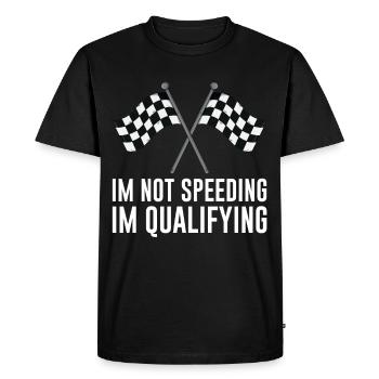 Car Race Humor in Not Speeding in Qualifying Me - Men's Premium Organic T-Shirt - black - Front - Nico (187cm)