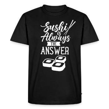 Sushi Est Toujours La réponse Japon Manger Japonais - T-shirt Premium bio Homme - noir - Devant - Nico (187cm)
