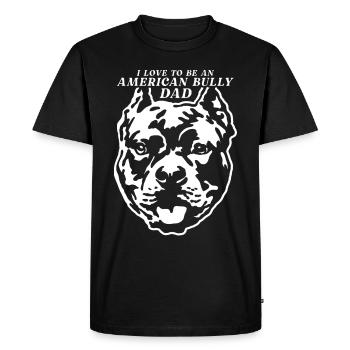 American Bully Dad Dogs Dog Owner Gift - Men's Premium Organic T-Shirt - black - Front - Nico (187cm)