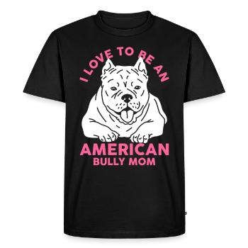 American Bully Mom Dog Owner Dog Gift - Men's Premium Organic T-Shirt - black - Front - Nico (187cm)