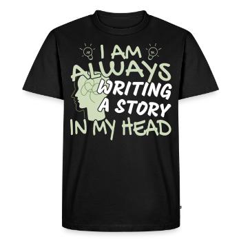 Screenwriter I Write In My Head - Men's Premium Organic T-Shirt - black - Front - Nico (187cm)