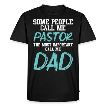 Certains m’appellent pasteur le père important - T-shirt Premium bio Homme - noir - Devant - Nico (187cm)