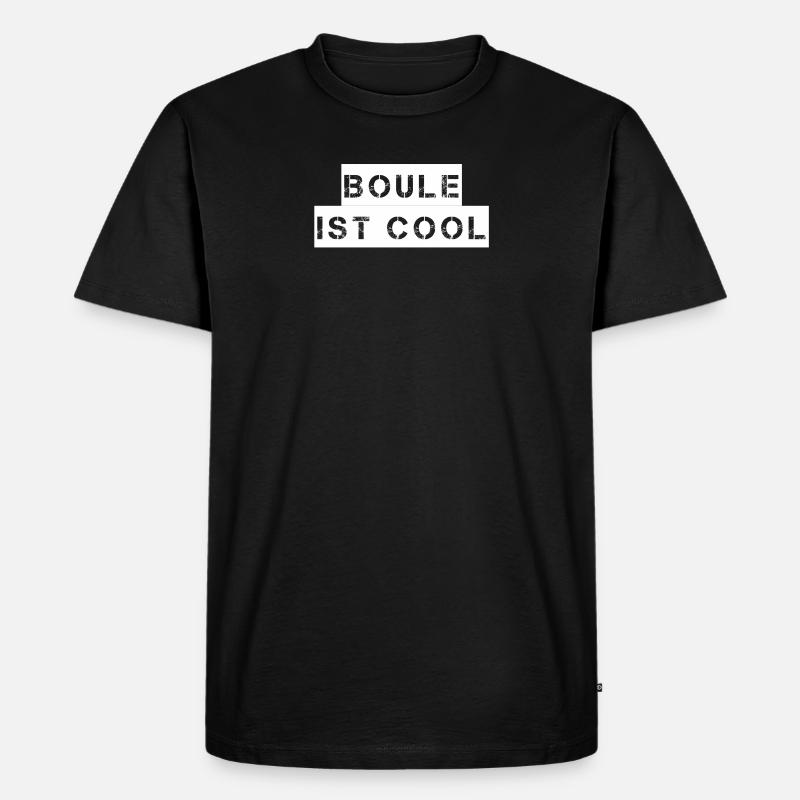 Boule - Boule ist cool - Männer Premium Bio T-Shirt - Schwarz