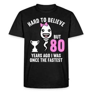 80 years ago 80 years fastest 80th birthday - Men's Premium Organic T-Shirt - black - Front - Nico (187cm)