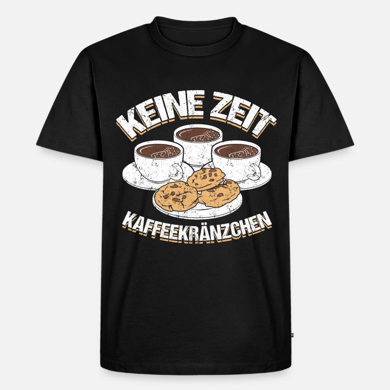 Keine Zeit Kaffeekränzchen Kaffee - Männer Premium Bio T-Shirt - Schwarz