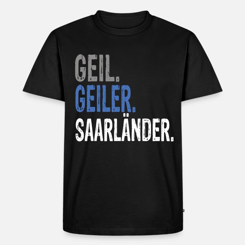 Geil Geiler Saarländer - Männer Premium Bio T-Shirt - Schwarz