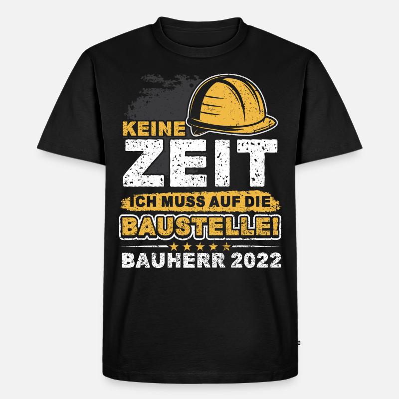 Bauherren Geschenk - Bauherr 2022 - Männer Premium Bio T-Shirt - Schwarz