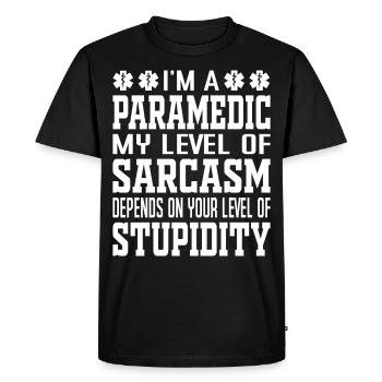I Am A Sarcastic Paramedic Saying - Men's Premium Organic T-Shirt - black - Front - Nico (187cm)