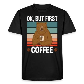 Ok But First Coffee - Men's Premium Organic T-Shirt - black - Front - Nico (187cm)