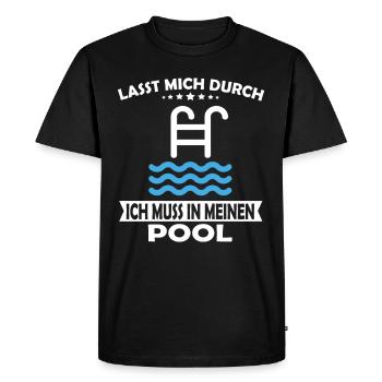 Lasst mich durch ich muss in meinen Pool - Männer Premium Bio T-Shirt - Schwarz - Vorne - Nico (187cm)