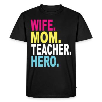 Wife Mom Teacher Hero - Men's Premium Organic T-Shirt - black - Front - Nico (187cm)